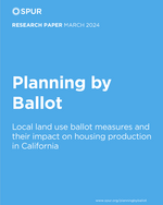 Blue report cover with white text reading "Planning by Ballot: Local land use ballot measures and their impact on housing production in California"