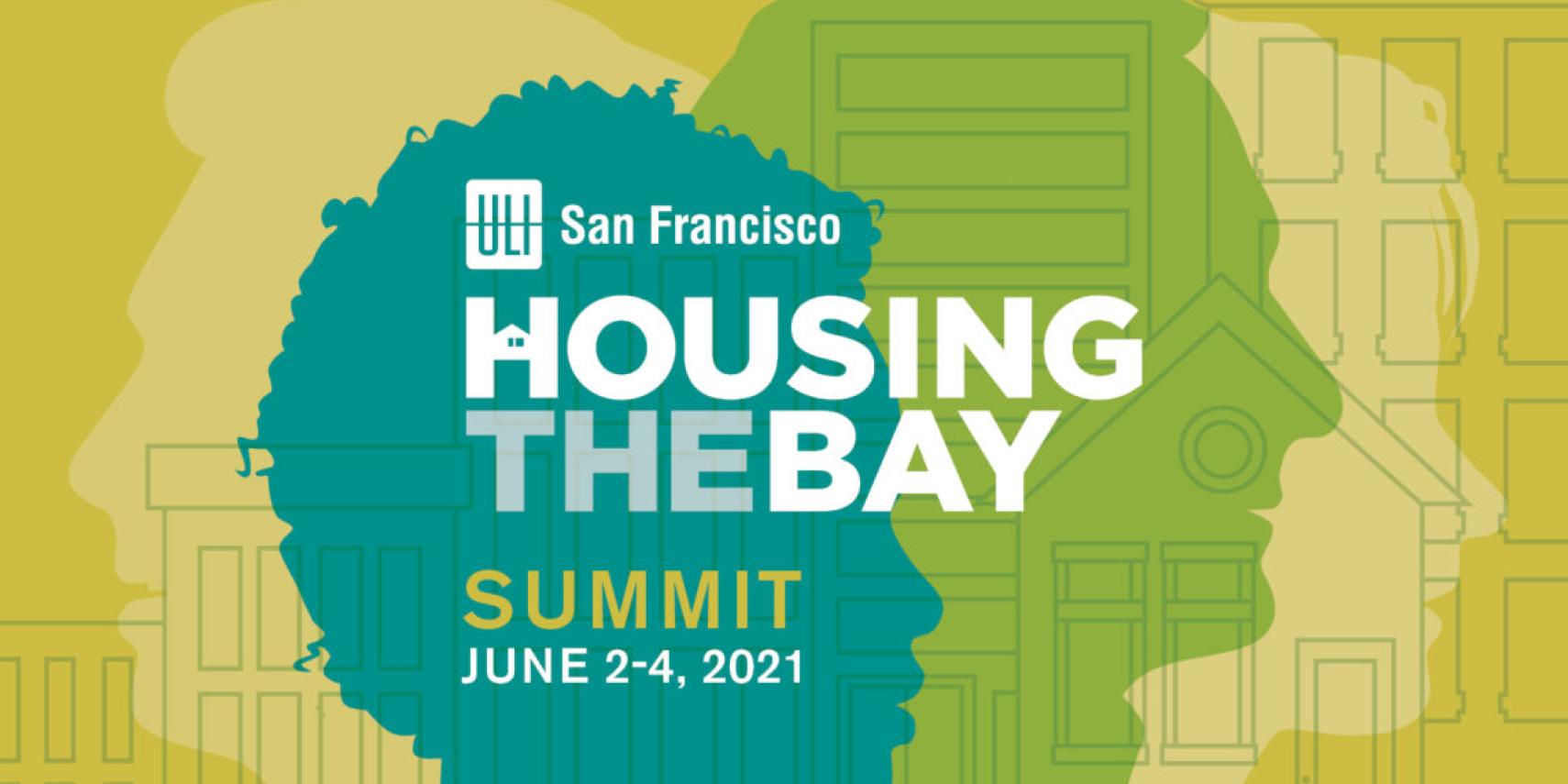 ULI San Francisco's Housing the Bay 2021 Summit SPUR